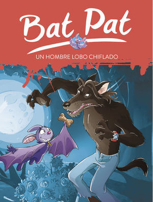 BAT PAT UN HOMBRE LOBO CHIFLADO