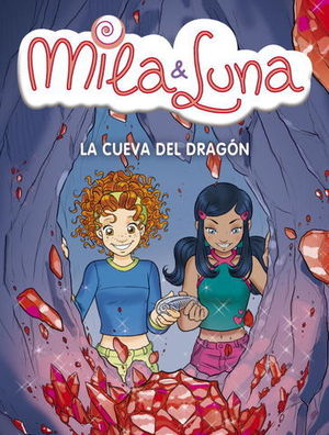 MILA & LUNA LA CUEVA DEL DRAGON