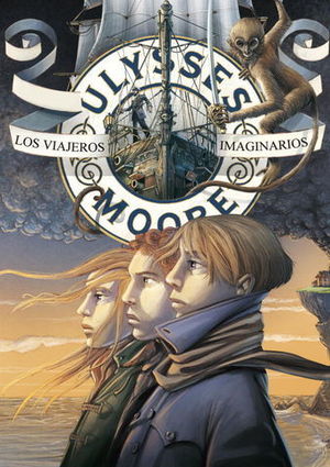 ULYSSES MOORE12  LOS VIAJEROS IMAGINARIOS