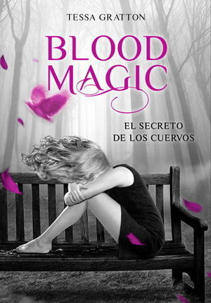 BLOOD MAGIC EL SECRETO DE LOS CUERVOS