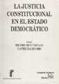 JUSTICIA CONSTITUCIONAL EN EL ESTADO DEMOCRATICO