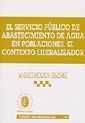 SERVICIO PUBLICO DE ABASTECIMIENTO DE AGUA EN POBLACIONES CONTEXTO LIB