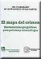 MAPA DEL CRIMEN HERRAMIENTAS GEOGRAFICAS PARA POLICIAS Y CRIMINOLOGOS