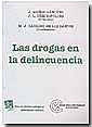 DROGAS EN LA DELINCUENCIA, LAS