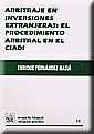 ARBITRAJE EN INVERSIONES EXTRANJERAS: PROCEDIMIENTO ARBITRAL EN CIADI