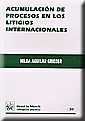 ACUMULACION DE PROCESOS EN LOS LITIGIOS INTERNACIONALES