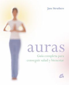 AURAS GUIA COMPLETA PARA CONSEGUIR SALUD Y BIENESTAR