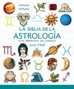 BIBLIA DE LA ASTROLOGIA, LA