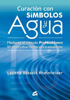 CURACION CON SIMBOLOS Y AGUA.  METODO PRANEOHOM