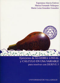 EJERCICIOS DE ALGEBRA LINEAL Y CALCULO EN UNA VARIABLE PARA RESOLVER
