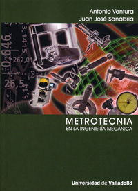 METROTECNIA EN LA INGENIERIA MECANICA