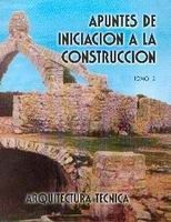 APUNTES DE INICIACION A LA CONSTRUCCION TOMO II