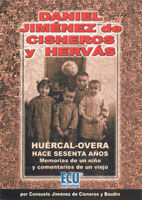 HUERCAL-OVERA HACE SESENTA A�OS. MEMORIAS DE UN NI�O Y COMENTARIOS DE