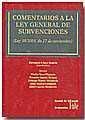 COMENTARIOS A LA LEY GENERAL DE SUBVENCIONES ( LEY 38/2003 -17 NOV )