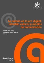 AUTORIA EN LA ERA DIGITAL: INDUSTRIA CULTURAL Y MEDIOS DE COMUNICACION