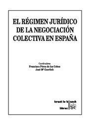 REGIMEN JURIDICO DE LA NEGOCIACION COLECTIVA EN ESPAA, EL