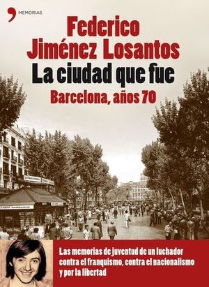 CIUDAD QUE FUE, LA. BARCELONA AOS 70