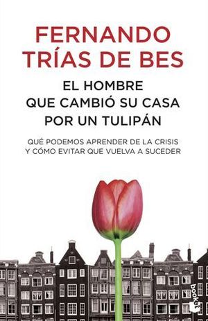 EL HOMBRE QUE CAMBIO SU CASA POR UN TULIPAN