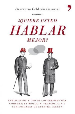 QUIERE USTED HABLAR MEJOR ?