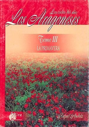 ARAGONESES, LOS TOMO III (LA PRIMAVERA)