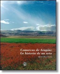 COMARCAS DE ARAGON: LA HISTORIA DE UN RETO