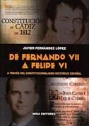DE FERNANDO VII A FELIPE VI