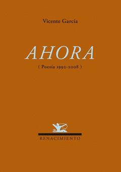 AHORA ( POESIA 1992-2008 )