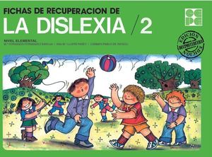 FICHAS DE RECUPERACION DE LA DISLEXIA NIVEL ELEMENTAL (5-6 AOS)