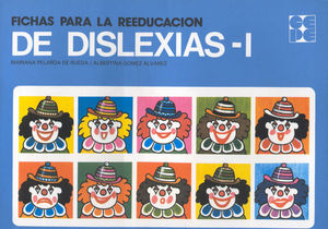 FICHAS PARA LA REEDUCACION DE DISLEXIAS-1 NIVEL 4-7 A�OS