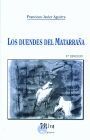 DUENDES DEL MATARRA�A, LOS