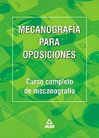 MECANOGRAFIA PARA OPOSICIONES CURSO COMPLETO DE MECANOGRAF.