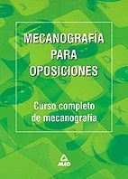 MECANOGRAFIA PARA OPOSICIONES CURSO COMPLETO DE MECANOGRAF.