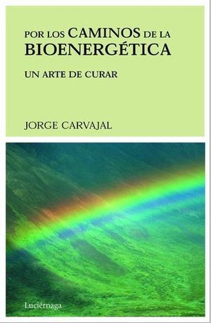 POR LOS CAMINOS DE LA BIOENERGETICA