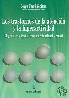 TRASTORNOS ATENCION Y HIPERACTIVIDAD. DIAGNOSTICO Y TRATAMIE NTO NEURO