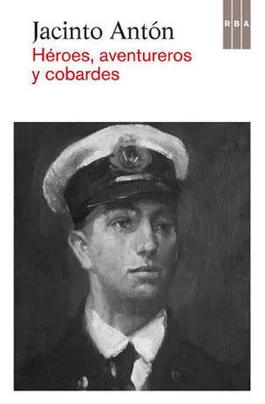 Heroes, Aventureros y Cobardes
