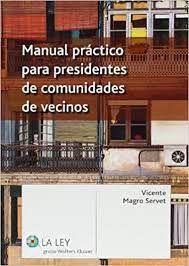 MANUAL PRACTICO PARA PRESIDENTES DE COMUNIDADES DE VECINOS