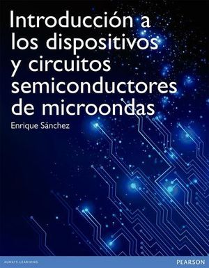 INTRODUCCION LOS DISPOSITIVOS CIRCUITOS SEMICONDUCTORES DE MICROONDAS