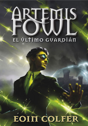 ARTEMIS FOWL.  EL ULTIMO GUARDIAN