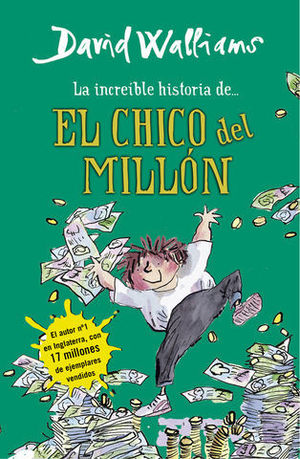 LA INCREIBLE HISTORIA DE EL CHICO DEL MILLON