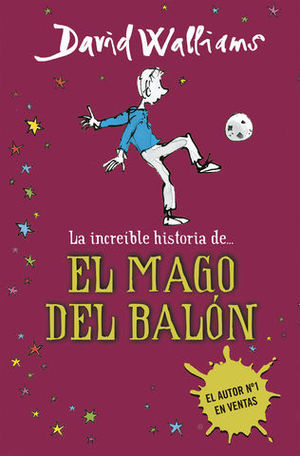 LA INCREIBLE HISTORIA DE ... EL MAGO DEL BALON