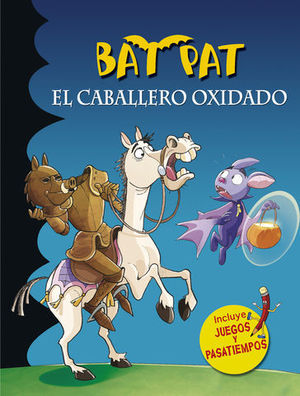 BAT PAT EL CABALLERO OXIDADO