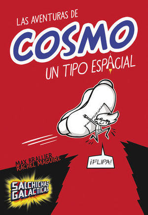 LAS AVENTURAS DE COSMO UN TIPO ESPACIAL