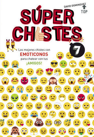 SUPERCHISTES.  LOS EMOTICONOS