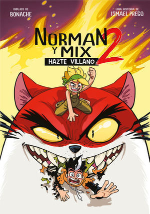 NORMAN Y MIX.  HAZTE VILLANO