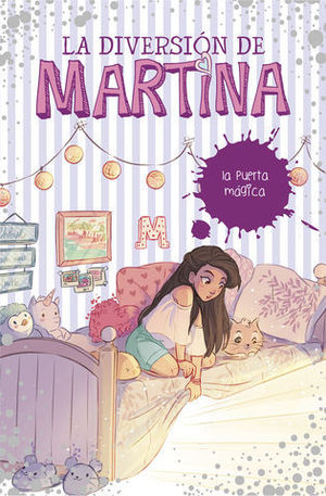 LA DIVERSION DE MARTINA.  LA PUERTA M�GICA