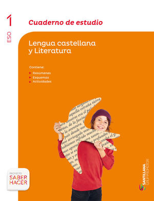 CUADERNO DE ESTUDIO LENGUA CASTELLANA Y LITERATURA 1 ESO SABER HACER