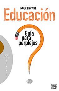 EDUCACIN: GUA PARA PERPLEJOS