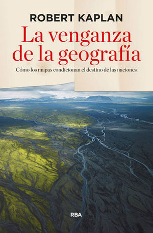 LA VENGANZA DE LA GEOGRAFIA