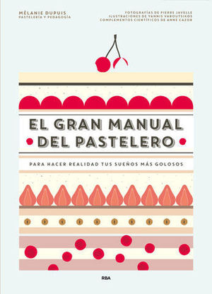 EL GRAN MANUAL DEL PASTELERO