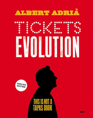 TICKETS EVOLUTION. THIS IS NOT A TAPAS BOOK.  ENGLISH EDITION